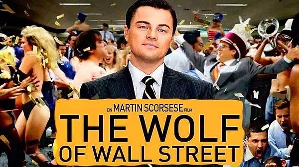 3. The Wolf of Wall Street / Para Avcısı (2013) - IMDb 8.2