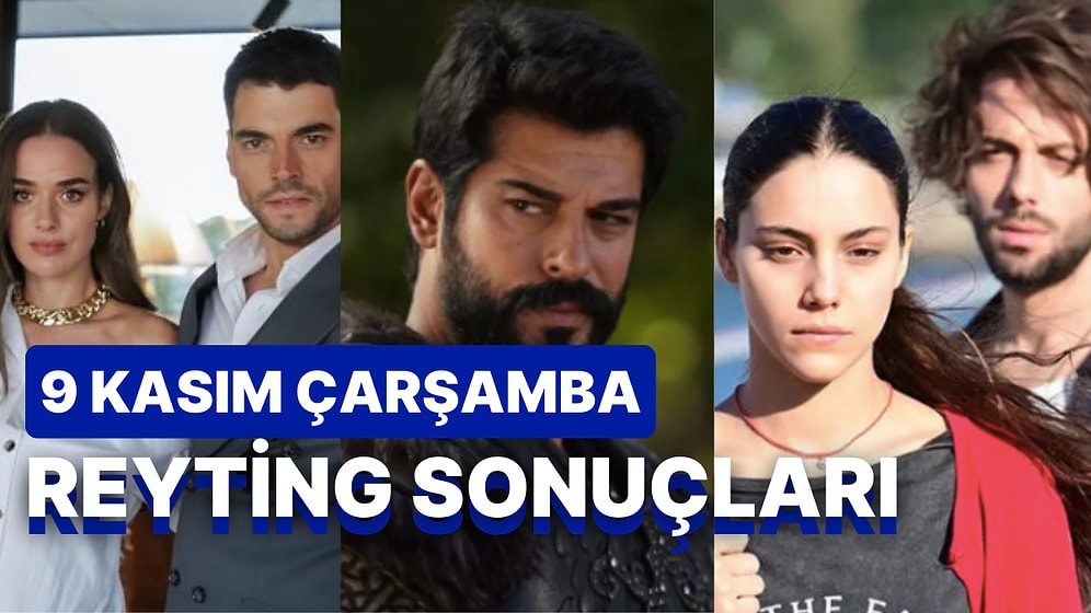 9 Kasım Çarşamba Reyting Sonuçları Açıklandı: Hangi Yapım Reyting Birincisi Oldu?