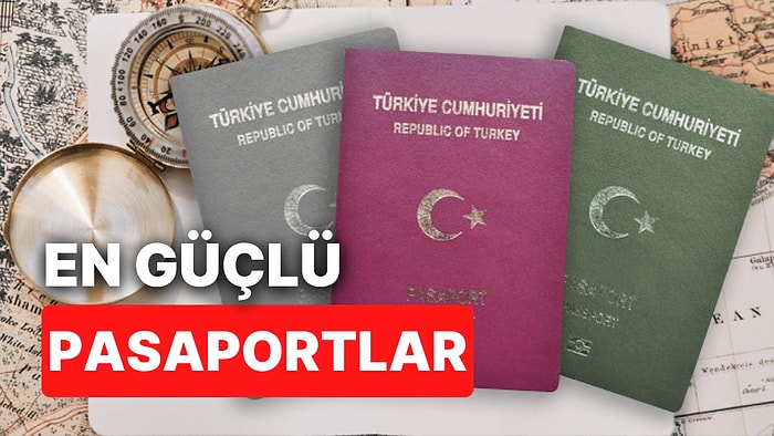 2023 Yılı İçin Yeni Liste: Dünyanın En Güçlü Pasaportları Hangileri?