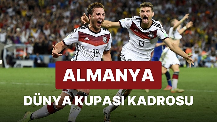 Almanya'nın 2022 Dünya Kupası Kadrosu Açıklandı! Almanya 2022 Dünya Kupası Kadrosu