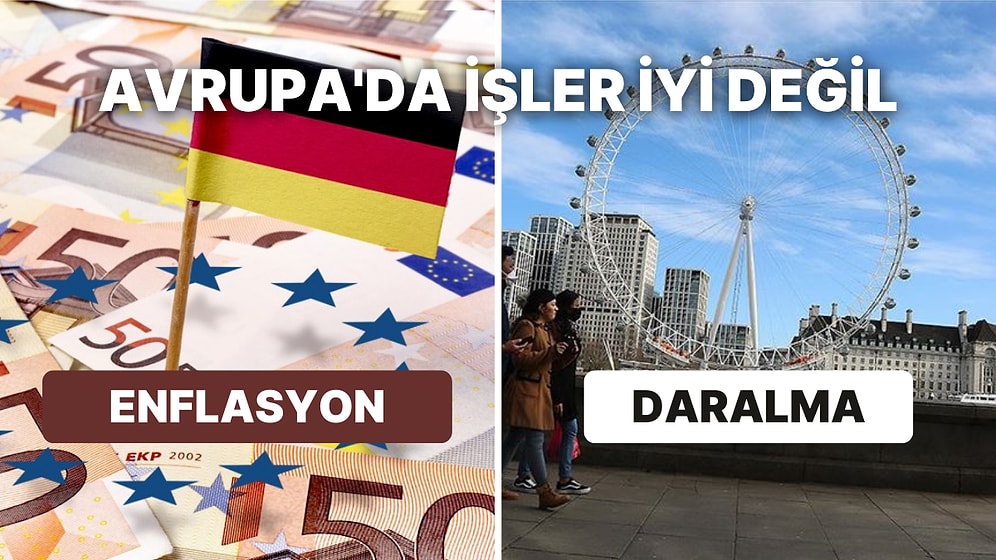 Yurt Dışı Verilerde Sıkıntı Var: İngiltere Ekonomisi Daraldı, Almanya'da Enflasyon Yükseliyor