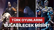 Verilen Oyunlardan Hangilerinin Türk Oyunu Olduğunu Bulabilecek misin?