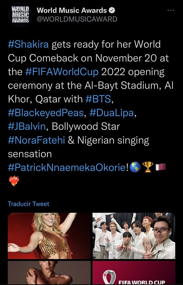 Bu tweet daha sonra silinmiş olsa da, “Shakira, 20 Kasım'da BTS, Black Eyed Peas, Dua Lipa, J Balvin, Nora Fatehi ve Patrick Nnaemeka Okorie ile FIFA Dünya Kupası'nın açılış töreninde yer alacak." açıklaması yer aldı.