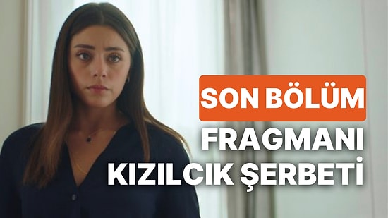 Kızılcık Şerbeti 4. Bölüm Fragmanı Yayınlandı! Kızılcık Şerbeti 4. Bölümünde Neler Yaşanacak?