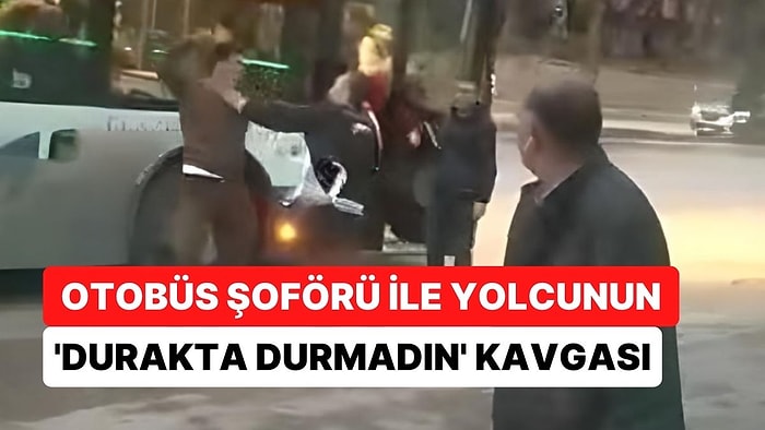 "Neden Durakta Değil de 5 Metre Sonra Durdun?" Dedi: Şoföre Saldırdı