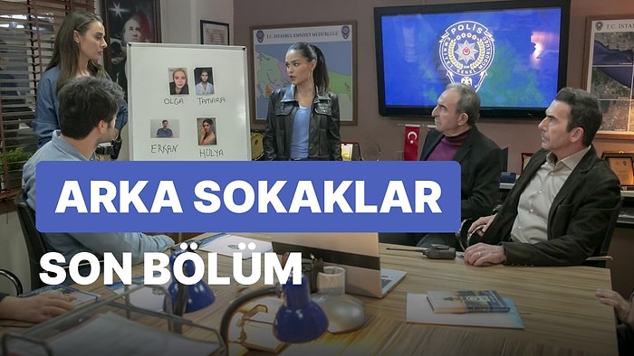 Arka Sokaklar 637. Bölüm İzleme Ekranı: Arka Sokaklar Son Bölüm Tek Parça Full İzle