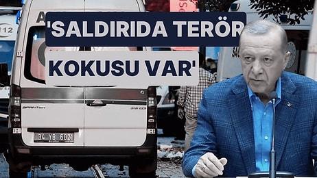 Erdoğan'dan Patlamaya İlişkin Açıklama: 'Saldırıda Terör Kokusu Var'