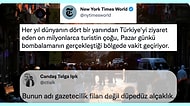 New York Times'ın "Milyonlarca Turist Bombalama Bölgesinde Vakit Geçiriyor" Haberine Tepkiler Yağdı