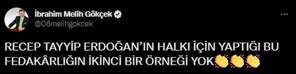 Ankara eski Belediye Başkanı Melih Gökçek ise Erdoğan'a minnetlerini sunanlardan oldu.