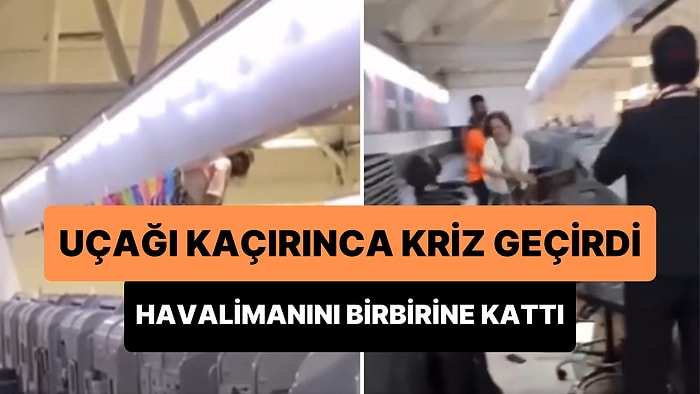 Uçağı Kaçırınca Sinir Krizi Geçiren Kadın, Havalimanını Birbirine Kattı