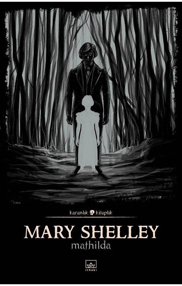 20. Mathilda - Mary Shelley