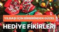 Sevgiliye Hediye Ne Alınabilir? Yeni Yıl İçin Yılbaşı Hediye Fikirleri