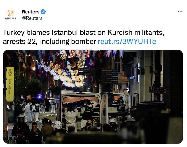 Bu kez de Reuters, arka arkaya attığı iki tweetle de tepki çekti: "Türkiye patlamadan dolayı Kürt militanları suçlayarak bombacı dahil 22 kişiyi gözaltına aldı."