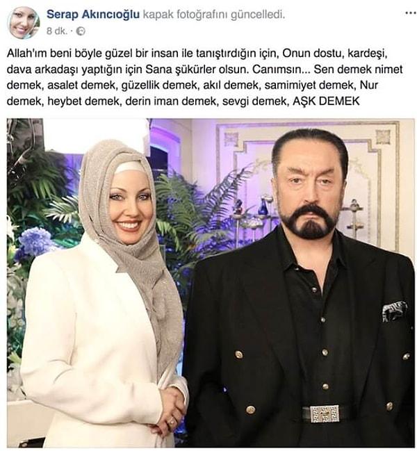 Akıncıoğlu, 2018 yılında yaptığı paylaşımla da Oktar'a aşkını bu sözlerle ilan etmişti.