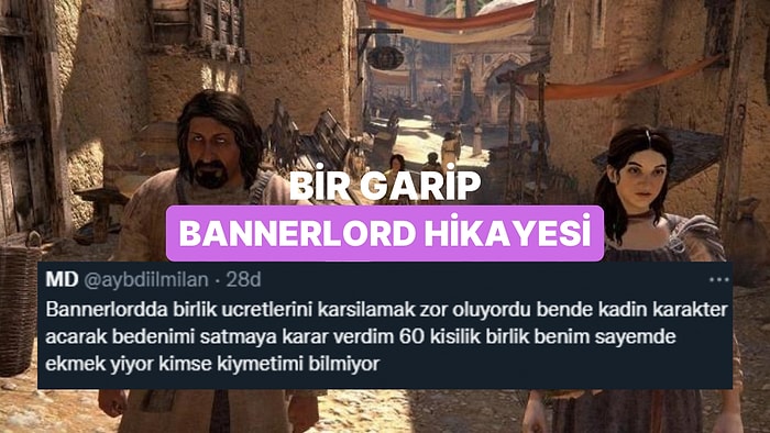 Bedenini Satarak Birliğini Doyuran Bannerlord Oyuncusunun Hüzün Dolu Hikayesi