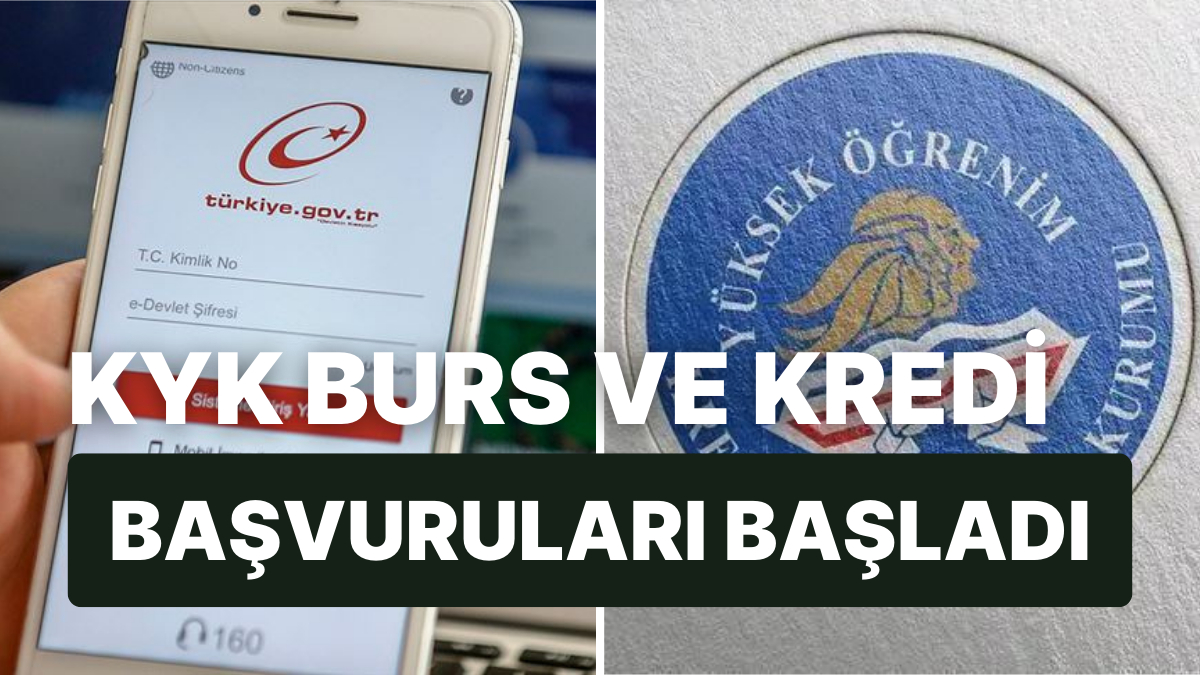 KYK Burs Başvuru Nasıl, Nereden Yapılır? E-Devlet KYK Burs Ve Kredi ...