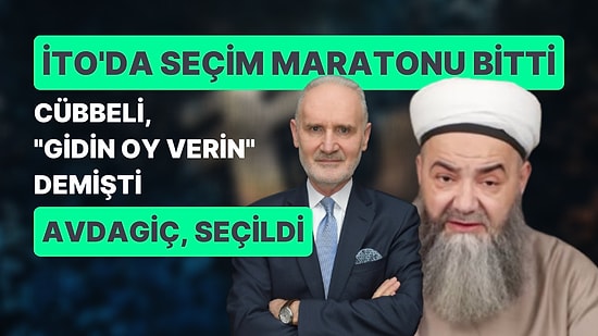 İTO'da Sonuçlar Açıklandı! Cübbeli Ahmet'in 'Gidin, Oy Verin' Dediği Şekip Avdagiç Yeniden Kazandı