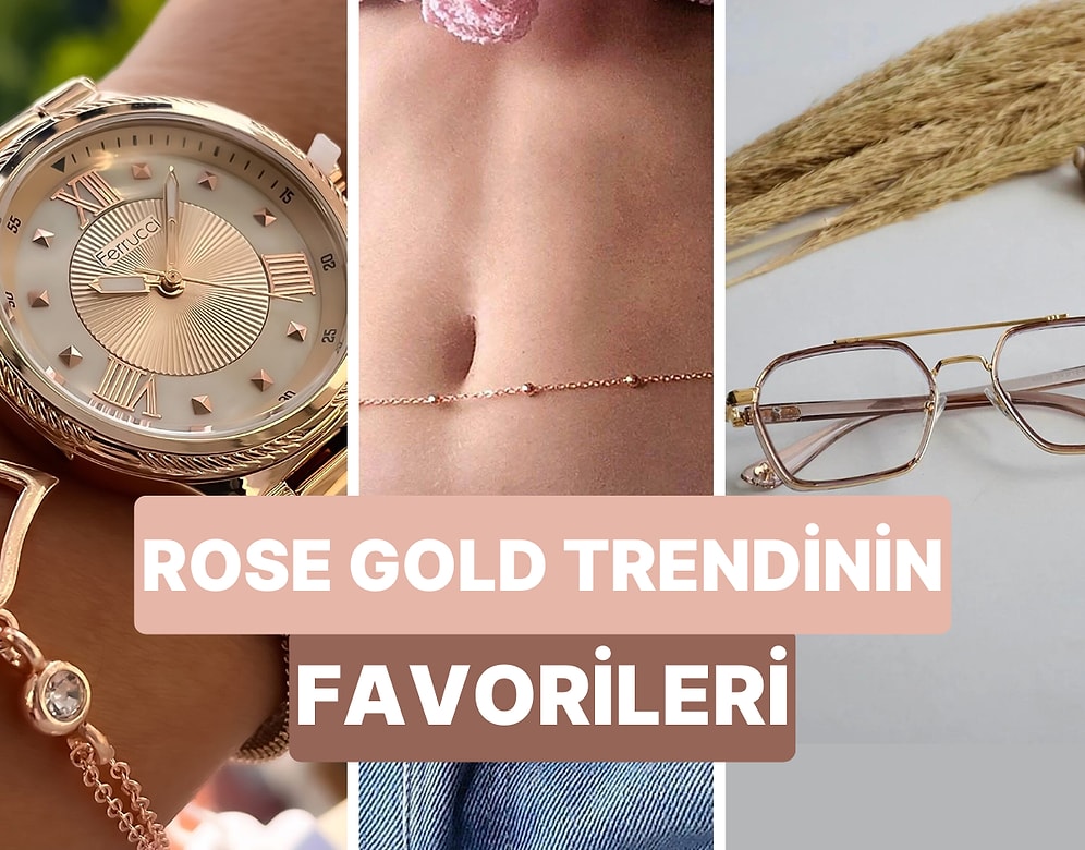 Rose Gold Sevenler Buraya! Telefon Kılıfından Saate, Kolyeden Gözlüğe Rose Gold Aksesuar Önerileri