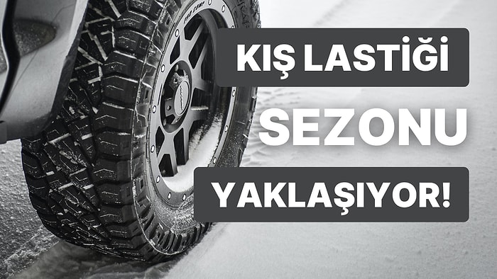 Araç Sahipleri ve Sürücüler Dikkat: Zorunlu Kış Lastiği Uygulaması Ne Zaman Başlıyor, Takmama Cezası Ne Kadar?