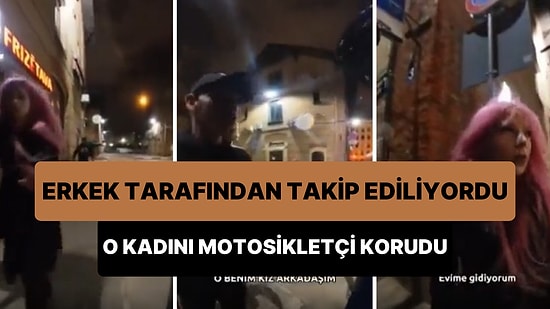 Bir Erkek Tarafından Takip Edilen Kadını Tesadüfen Oradan Geçen Motosikletli Korudu