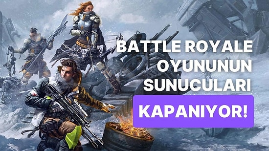 Tutunamayanlarda Bugün: Ücretsiz Battle Royale Oyunu Kapanıyor