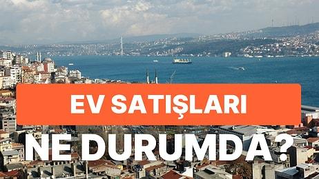 TÜİK Açıkladı: Türkiye'de Ev Satışları Geçen Yıla Göre Yüzde 25 Geriledi! Yabancılara Satışlar 2022'de Arttı