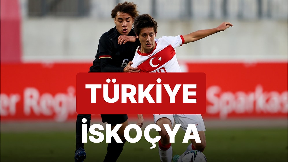 Türkiye-İskoçya Maçı Ne Zaman, Saat Kaçta? Türkiye-İskoçya Maçı Hangi Kanalda?