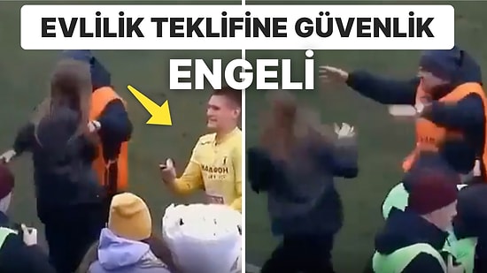 Futbol Maçında Evlilik Teklifinden Haberi Olmayan Güvenlik Görevlisinin Kadını İterek Sahadan Çıkardığı Anlar