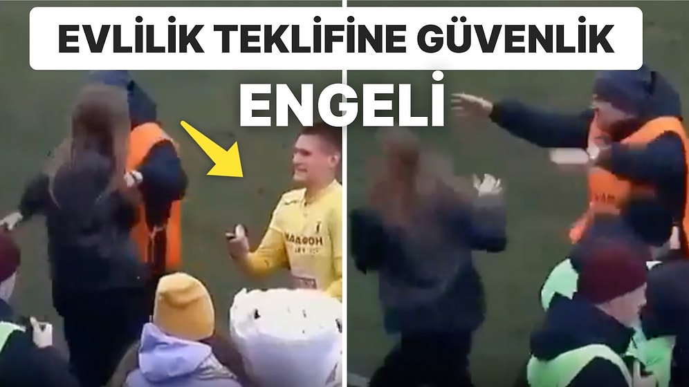 Futbol Maçında Evlilik Teklifinden Haberi Olmayan Güvenlik Görevlisinin Kadını İterek Sahadan Çıkardığı Anlar