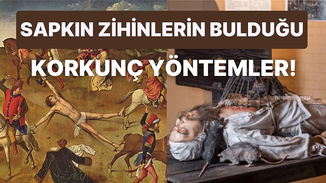 Duyduğunuzda Kanınızı Donduracak Tarihin En Acımasız İşkence Yöntemleri