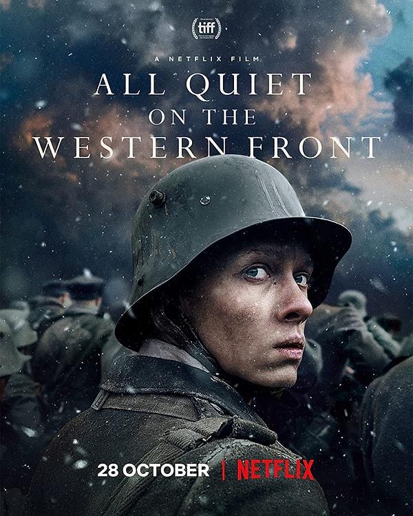 4. "All Quiet On The Western Front'u okuduktan sonra hala savaş yanlısı olabilecek bir kişi bile düşünemiyorum."