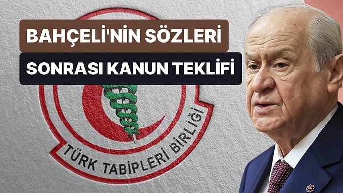 MHP, Bahçeli'nin Sözlerini Talimat Saydı: TTB'den ‘Türk’ü Kaldırmak İçin Kanun Teklifi