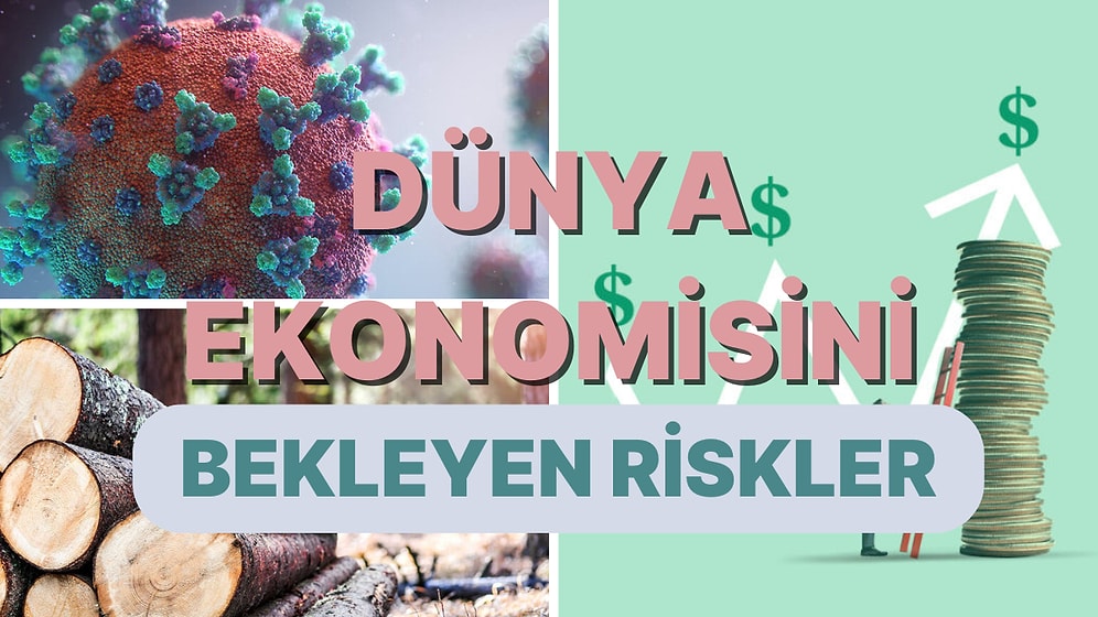 Pandemiden Savaşa: Son Yıllarda Dünya Ekonomisini Etkileyen 9 Önemli Faktör