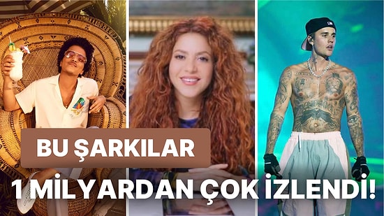 YouTube'da Bir Milyar İzlenme Sınırını Aşarak Popülerliği Bambaşka Bir Seviyeye Taşıyan Şarkılar