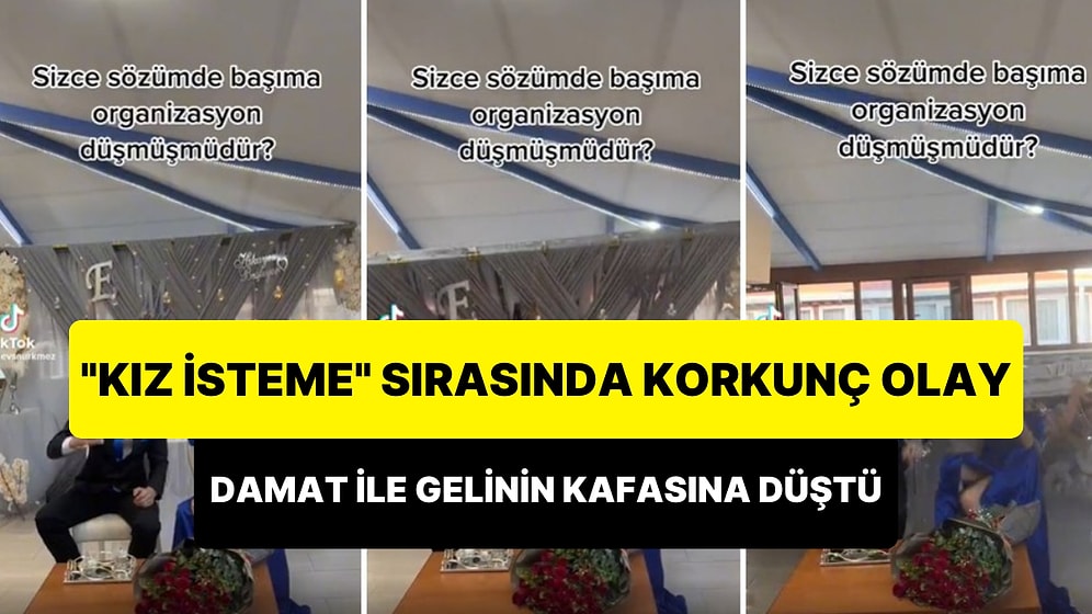 'Kız İsteme Merasimi' Sırasında Gelin ile Damadın Kafasına Organizasyon Şirketinin Kurduğu Dekor Düştü