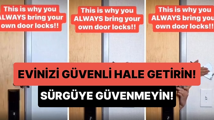 Bu Yönteme Dikkat! Evinizi Güvenli Hale Getirmek İçin Kapıdaki Sürgüyü Değil Kilidi Kullanın