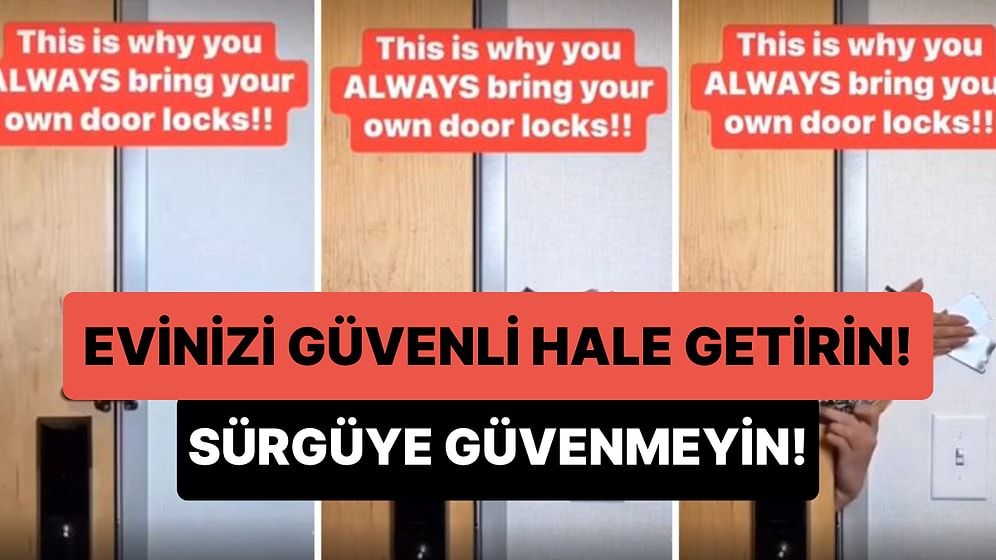 Bu Yönteme Dikkat! Evinizi Güvenli Hale Getirmek İçin Kapıdaki Sürgüyü Değil Kilidi Kullanın