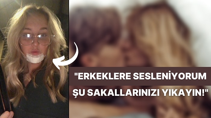 Erkek Arkadaşının Sakalı Yüzünden Enfeksiyon Kaptığını Söyleyen TikTok Kullanıcısı Tüm Erkekleri Uyardı