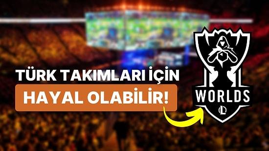Riot Games'ten Büyük Değişiklik: Türkiye LoL Dünya Şampiyonası'nda Artık Direkt Yer Alamayacak