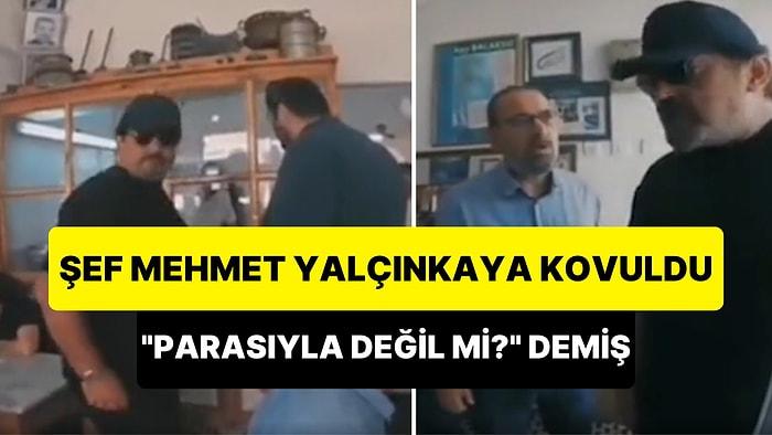 'Parasıyla Değil mi?' Diyen MasterChef'in Ünlü Şefi Mehmet Yalçınkaya'yı Lokantadan Kovdular