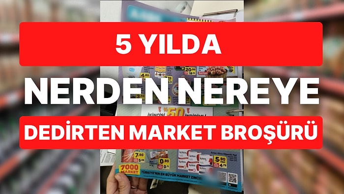 5 Yıl Önceki Market Broşürünü Bulduk! Market Fiyatları "Nereden Nereye Geldik" Dedirtiyor