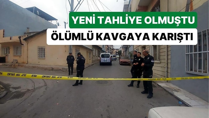 2 Kişinin Öldüğü Olaya Karışıp Tutuklanmıştı: Tahliye Olup Ölümlü Kavgaya Karıştı