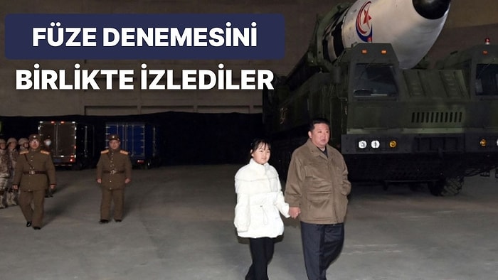 Birlikte Füze Denemesi İzlediler: Kim, Kızıyla İlk Kez Görüntülendi