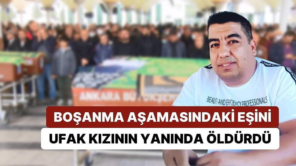 Boşanma Aşamasındaki Eşini 9 Yaşındaki Kızının Gözleri Önünde Öldürdü