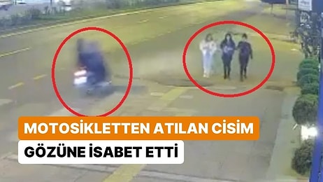 Yolda Yürüyen Genç Kıza Motosikletten Cisim Atıldı: Sağ Gözü Zarar Gördü