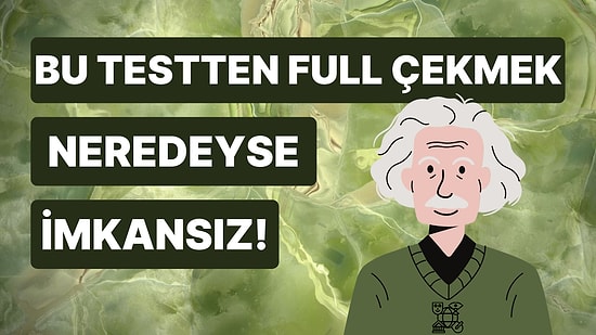 Bu Testte Sadece Genel Kültür Alanında Doktora Yapanlar Full Çekebilecek!