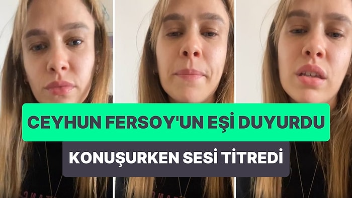 Ceyhun Fersoy'un Eşi Begüm Öner Boğazı Düğümlenerek Konuştu: 'Ceyhun İyi, Melis İyi, Sergen de İyi Olacak'