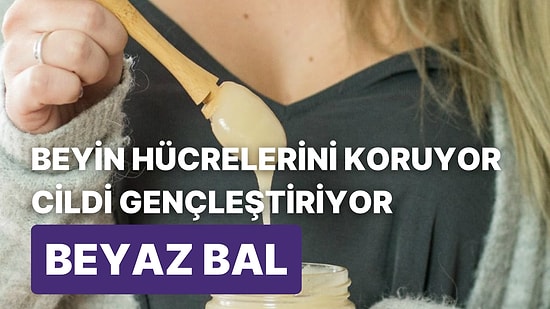 Mucize Bir Besin! Hastalıklara Karşı Şifa Olan 'Beyaz Bal' Hakkında Mutlaka Öğrenmeniz Gerekenler