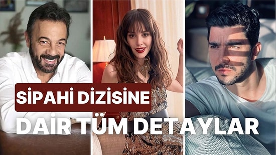 Kaan Yıldırım ve Özge Gürel'in Yeni Dizisi "Sipahi" İlk Tanıtımdan Dikkatleri Üzerine Çekti!