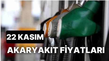 22 Kasım Salı Güncel Akaryakıt Fiyatları: LPG, Motorin (Mazot), Benzin Fiyatı Ne Kadar Oldu?